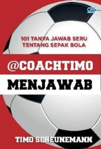 Image of 101 Tanya Jawab Seru Tentang Sepak Bola : @Coachtimo Menjawab