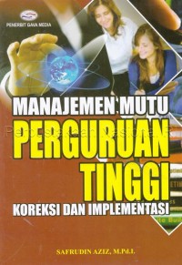 Image of Manajemen mutu perguruan tinggi : koreksi dan implementasi