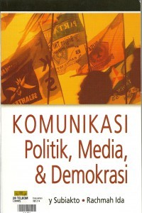 Image of Komunikasi Politik, Media, & Demokrasi