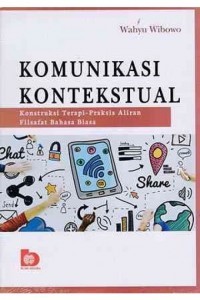 Image of Komunikasi Kontekstual : Konstruksi Terapi - Praktis Aliran Filsafat Bahasa Biasa