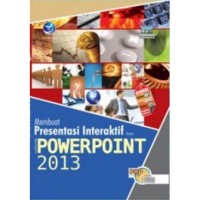 Image of Membuat Presentasi Interaktif dengan Microsoft Powerpoint 2013