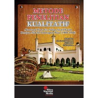 Image of Metode Penelitian Kualitatif : Akuntansi Harta Era Sultan Syarif Kasim