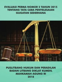 Image of Evaluasi Perma Nomor 2 Tahun 2015 Tentang Cara Penyelesaian Gugatan Sederhana