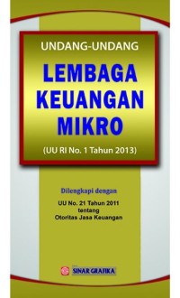 Image of Undang - Undang Lembaga Keuangan Mikro (UU RI No. 1 Th. 2013)