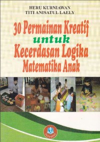 Image of 30 Permainan Kreatif untuk Kecerdasan Logika Matematika Anak