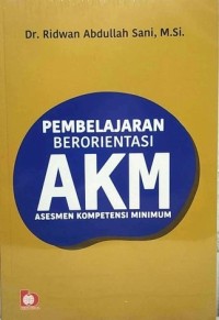Image of Pembelajaran Berorientasi AKM (Asesmen Kompetensi Minimum)