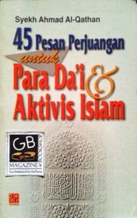 Image of 45 Pesan Perjuangan untuk Para Da'i dan Aktifis Islam