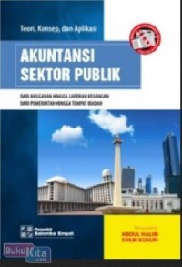 Image of Teori, Konsep, dan Aplikasi Akuntansi Sektor Publik : Dari Anggaran Hingga Laporan Keuangan dari Pemerintah Hingga Tempat Ibadah