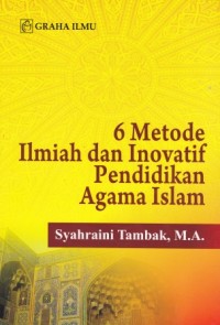 Image of 6 Metode Ilmiah dan Inovatif Pendidikan Agama Islam