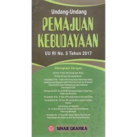 Image of Undang - Undang Pemajuan Kebudayaan (UU RI No. 5 Th. 2017)