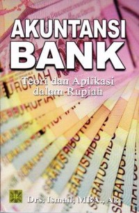 Image of Akuntansi Bank: Teori dan Aplikasi Dalam Rupiah