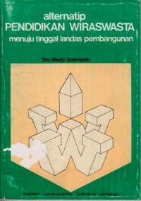 Image of Alternatip Pendidikan Wiraswasta Menuju Tinggal Landas Pembangaunan
