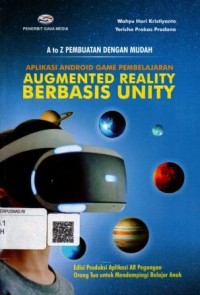 Image of A to Z Pembuatan dengan Mudah Aplikasi Android Game Pembelajaran Augmented Reality Berbasis Unity