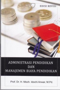 Image of Administrasi Pendidikan dan Manajemen Biaya Pendidikan