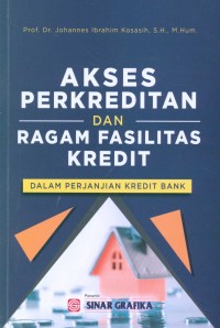 Image of Akses Perkreditan dan Ragam Fasilitas Kredit : Dalam perjanjian kredit bank