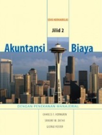 Image of Akuntansi Biaya : dengan Penekanan Manajerial (Edisi Kedua Belas Jilid 2)
