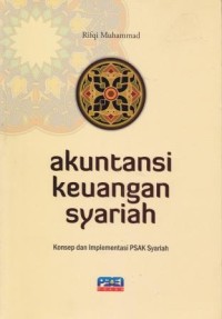 Image of Akuntansi Keuangan Syariah Konsep dan Implementasi PSAK Syariah