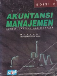 Image of Akuntansi Manajemen: Konsep, Manfaat dan Rekayasa