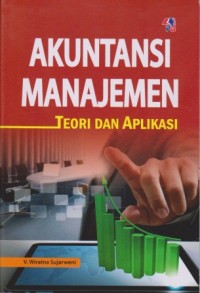 Image of Akuntansi Manajemen : Teori dan Aplikasi