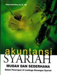 Image of Akuntansi Syariah : mudah dan sederhana dalam penerapan di lembaga keuangan syariah