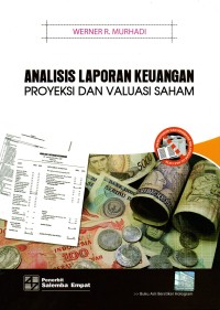 Image of Analisa laporan keuangan : Proyeksi dan Valuasi Saham