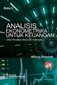 Image of Analisis Ekonometrika Untuk Keuangan : untuk penelitian bisnis dan keuangan