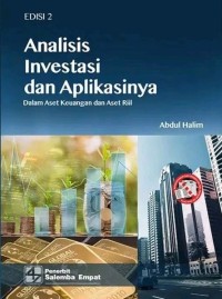Image of Analisis Investasi dan Aplikasinya : dalam aset keuangan dan aset riil
