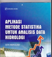 Image of Aplikasi metode statistika untuk analisis data hidrologi
