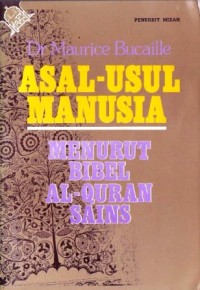Image of Asal Usul Manusia Menurut Bibel Al-Qur'an Sains