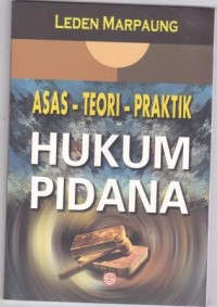 Image of Asas-Teori-Praktik Hukum Pidana