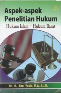 Image of Aspek-aspek Penelitian Hukum : hukum Islam-hukum Barat