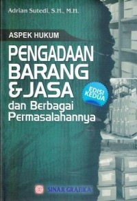 Image of Aspek Hukum Pengadaan Barang dan Jasa dan Berbagai Permasalahannya
