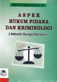 Image of Aspek Hukum Pidana dan Kriminologi : (sebuah bunga rampai)