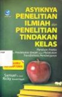 Image of Asyiknya Penelitian Ilmiah dan Penelitian Tindakan Kelas
