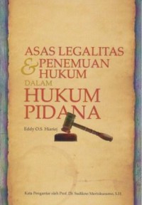 Image of ASAS LEGALITAS & PENEMUAN HUKUM DALAM HUKUM PIDANA