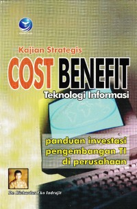 Image of Kajian Strategis Cost Benefit Teknologi Informasi