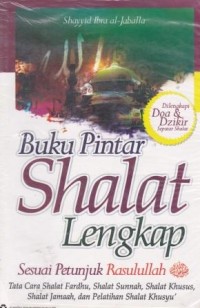 Image of Buku Pintar Shalat Lengkap Sesuai Petunjuk Rasulullah