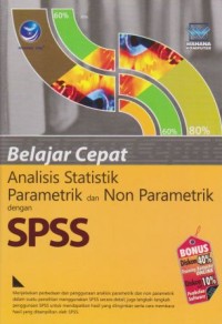 Image of Belajar Cepat Analisis Statistik Parametrik dan Non Parametrik dengan SPSS