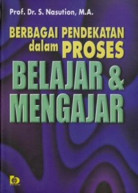 Image of Berbagai Pendekatan dalam Proses Belajar dan Mengajar