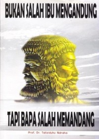 Image of Bukan Salah Ibu Mengandung tapi Bapa Salah Memandang