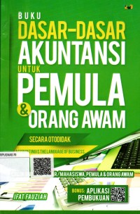 Image of Buku Dasar - Dasar Akuntansi untuk Pemula dan Orang Awam