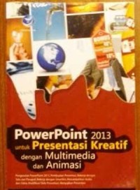 Image of PowerPoint 2013 untuk Presentasi Kreatif dengan Multimedia dan Animasi