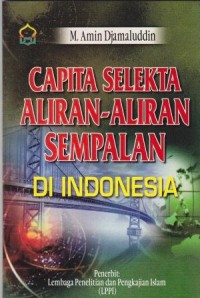 Image of Capita Selekta Aliran-aliran Sempalan di Indonesia