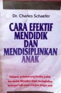 Image of Cara Efektif Mendidik dan Mendisiplinkan Anak