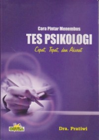 Image of Cara Pintar Menembus Tes Psikologi : cepat, tepat, dan akurat
