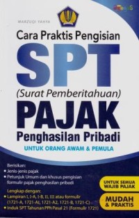 Image of Cara Praktis Pengisian SPT (Surat Pemberitahuan) Pajak Penghasilan Pribadi untuk Orang Awam dan Pemula