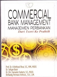 Image of Commercial Bank Management Manajemen perbankan Dari Teori ke Praktik