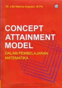 Image of Concept Attainment Model : dalam pembelajaran matematika