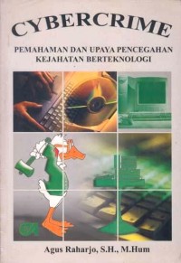 Image of Cybercrime : Pemahaman dan Upaya Pencegahan Kejahatan Berteknologi