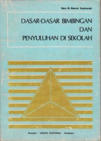 Image of Dasar-dasar Bimbingan Dan Penyuluhan di Sekolah